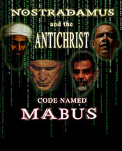 Nostradamus and the Antichrist: Code Named MABUS