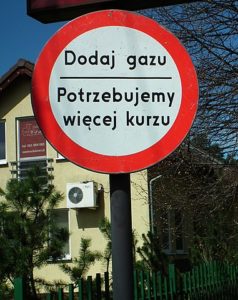 A “slow down” sign in Krosinko (Poland) – “Increase your speed! We need more dust!”. © Creative Commons.